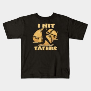 I HIT TATERS Baseball Softball Home Run Dinger Funny Saying Kids T-Shirt